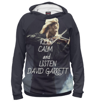 Keep calm and listen David Garrett